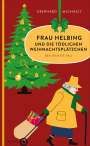 Eberhard Michaely: Frau Helbing und die tödlichen Weihnachtsplätzchen, Buch