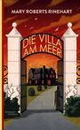Mary Roberts Rinehart: Die Villa am Meer, Buch