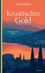 Sara Novak: Kroatisches Gold, Buch