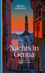 "BRUNO MORCHIO, Nachts in Genua, Ein Fall für Bacci Pagano. Illustration einer Stadt bei Sonnenuntergang mit Turm."