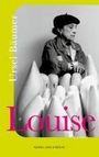 Ursel Bäumer: Louise, Buch