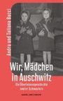 Andra Bucci: Wir, Mädchen in Auschwitz, Buch