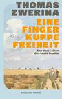 Thomas Zwerina: Eine Fingerkuppe Freiheit, Buch