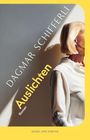 "Dagmar Schifferli, Auslichten, Roman." Eine ältere Frau im Profil, gekleidet in Weiß, mit hellem Haar.