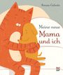 Renata Galindo: Meine neue Mama und ich, Buch