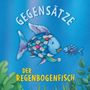„Gegensätze: Der Regenbogenfisch“. Zwei bunte, glitzernde Fische schwimmen im blauen Wasser, umgeben von Pflanzen.