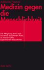 Adélaide Hautval: Hautval, A: Medizin gegen die Menschlichkeit, Buch