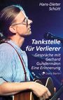 Hans-Dieter Schütt: Tankstelle für Verlierer, Buch