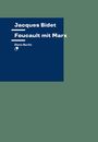 Jacques Bidet: Foucault mit Marx, Buch