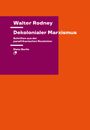 Walter Rodney: Dekolonialer Marxismus, Buch
