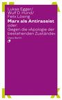 Lila Hintergrund, Text: "Marx als Antirassist", Autoren: Lukas Egger, Wulf D. Hund, Felix Lössing. Verlag: Dietz Berlin.