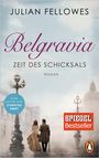 Julian Fellowes: Belgravia. Zeit des Schicksals, Buch