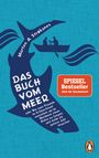 Morten A. Strøksnes: Das Buch vom Meer oder Wie zwei Freunde im Schlauchboot ausziehen, um im Nordmeer einen Eishai zu fangen, und dafür ein ganzes Jahr brauchen, Buch