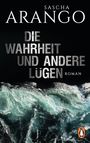 Sascha Arango: Die Wahrheit und andere Lügen, Buch