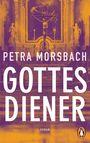 Petra Morsbach: Gottesdiener, Buch