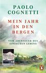 Paolo Cognetti: Mein Jahr in den Bergen, Buch
