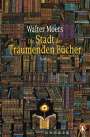 Walter Moers: Die Stadt der Träumenden Bücher, Buch