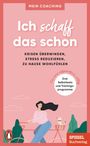 Ich schaff das schon -  - Krisen überwinden, Stress reduzieren, zu Hause wohlfühlen -, Buch