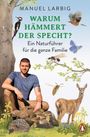 Manuel Larbig: Warum hämmert der Specht?, Buch