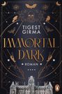 Tigest Girma: Immortal Dark, Buch