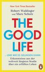 Robert Waldinger: The Good Life ... und wie es gelingen kann, Buch