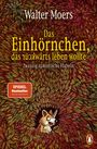 „Das Einhörnchen, das rückwärts leben wollte; Zwanzig zamonische Flabeln“. Ein Einhorn in einem bunten Blätterwald.