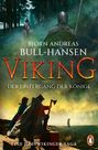 Bjørn Andreas Bull-Hansen: VIKING - Der Untergang der Könige, Buch