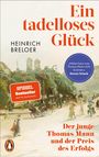 "Ein tadelloses Glück", Heinrich Breloer, Zitat Dennis Scheck. Illustration mit Parkszene und Gehenden, Penguin-Logo unten.