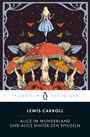 Lewis Carroll: Lewis Carroll, Alice im Wunderland & Alice hinter den Spiegeln, Buch