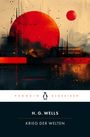 "PENGUIN KLASSIKER; H.G. Wells, Krieg der Welten" steht vor abstrakten, roten Kreisen und Strukturen.