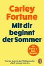 Carley Fortune: Mit dir beginnt der Sommer, Buch