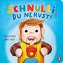 Katja Richert: Schnulli, du nervst!, Buch