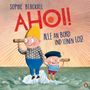 Sophie Blackall: Ahoi! Alle an Bord und Leinen los!, Buch