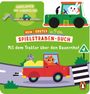 "AUSKLAPPEN UND LOSSPIELEN! MEIN ERSTES SPIELSTRASSEN-BUCH Mit dem Traktor über den Bauernhof."  
Illustration mit Traktor und Tieren.