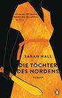 Sarah Hall: Die Töchter des Nordens, Buch