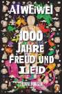 Ai Weiwei: 1000 Jahre Freud und Leid, Buch