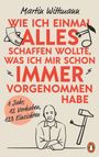Martin Wittmann: Wie ich einmal alles schaffen wollte, was ich mir schon immer vorgenommen habe, Buch