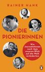 Rainer Hank: Die Pionierinnen, Buch