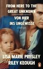 Riley Keough: From Here to the Great Unknown - Von hier ins Ungewisse, Buch