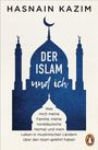 Hasnain Kazim: Der Islam und ich, Buch