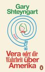 Gary Shteyngart. Vera oder die Wahrheit über Amerika. Illustration einer Frau in einem blauen Spiralmuster. Kleines Pinguin-Logo.