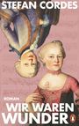 "STEFAN CORDES", "ROMAN", "WIR WAREN WUNDER". Ein Gemälde von zwei Barockfiguren vor einem Notenblatt. Unten ein Pinguin-Logo.