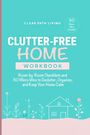 Clear Path Living: Clutter-Free Home Workbook, Buch