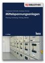 Friedemann Schmidt: Mittelspannungsanlagen, Buch