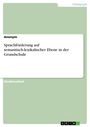 Anonymous: Sprachförderung auf semantisch-lexikalischer Ebene in der Grundschule, Buch