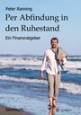 Peter Ranning: Per Abfindung in den Ruhestand, Buch