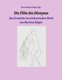 Hans-Jürgen Döpp: Die Flöte des Dionysos, Buch