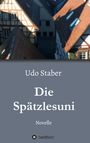 Udo Staber: Die Spätzlesuni, Buch