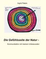 Ingrid Peters: Die Gefühlsseite der Natur, Buch