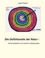 Ingrid Peters: Die Gefühlsseite der Natur, Buch